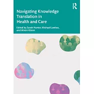 Navigating Knowledge Translation in Healthcare