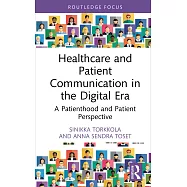 Healthcare and Patient Communication in the Digital Era: A Patienthood and Patient Perspective