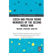 Sound Memories of the Second World War: Interdisciplinary Perspectives