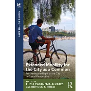 Extended Mobility for the City as a Common: Furthering the Right to the City in Global Perspective