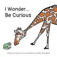 I Wonder... Be Curious