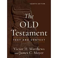 The Old Testament: Text and Context