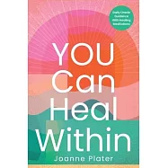 You Can Heal Within: Daily Oracle Guidance With Healing Meditations