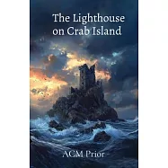 The Lighthouse on Crab Island: A Drouhin of Shaddimur novel