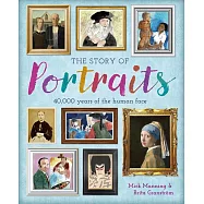 肖像畫的故事：給孩子的藝術史旅程 The Story of Portraits
