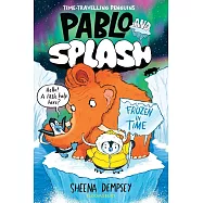 《企鵝時空冒險：冰河時期》漫畫小說Pablo and Splash: Frozen in Time