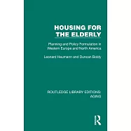 Housing for the Elderly: Planning and Policy Formulation in Western Europe and North America