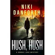 Hush, Hush: A Page-Turning Mystery Series