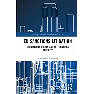 EU Sanctions Litigation: Fundamental Rights and International Security
