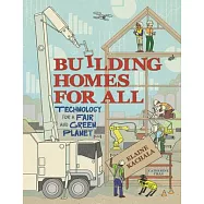 Building Homes for All: Technology for a Fair and Green Planet