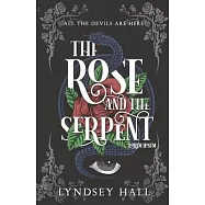 The Rose and the Serpent: A Gothic Dark Academia YA Fantasy Romance