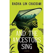 And the Ancestors Sing