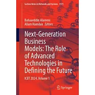 Next-Generation Business Models: The Role of Advanced Technologies in Defining the Future: Icbt 2024, Volume 1