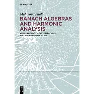Banach Algebras and Harmonic Analysis: Arens Products, Factorizations, and Bounded Operators