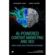 AI-Powered Content Marketing and SEO: Impact, Risks, and Strategies for Brands