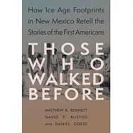 Those Who Walked Before: Fossil Footprints at White Sands