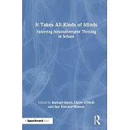 It Takes All Kinds of Minds: Fostering Neurodivergent Thriving at School