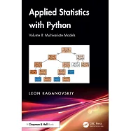 Applied Statistics with Python: Volume II: Multivariate Methods