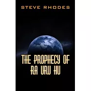 The Prophecy of Ra Uru Hu