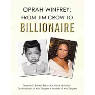 Oprah Winfrey: From Jim Crow to Billionaire