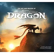 The Art and Making of How to Train Your Dragon