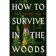 How to Survive in the Woods