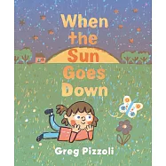 When the Sun Goes Down: A Bedtime Book