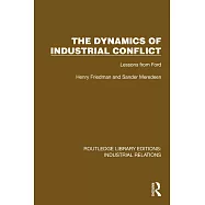 The Dynamics of Industrial Conflict: Lessons from Ford