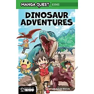 【專業科學顧問把關指導】漫畫x科學：恐龍世界奇妙歷險Manga Quest Science: Dinosaur Adventures