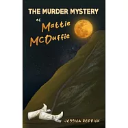 The Murder Mystery of Mattie McDuffie