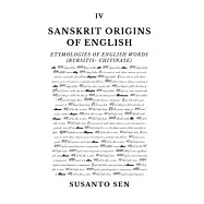 Sanskrit Origins of English: Etymologies of English Words (bursitis- chitinase)