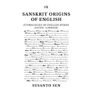Sanskrit Origins of English: Etymologies of English Words (faith- Garrick)