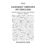 Sanskrit Origins of English: Etymologies of English Words (organ- perdu)