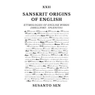 Sanskrit Origins of English: Etymologies of English Words (shellfire- splenitis)
