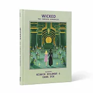 Wicked: The Official Script Book