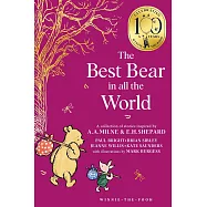 Winnie-The-Pooh: The Best Bear In All The World (100Th Anniversary Edition)