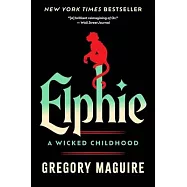 Elphie: A Wicked Childhood