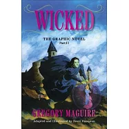 Wicked: The Graphic Novel Part II