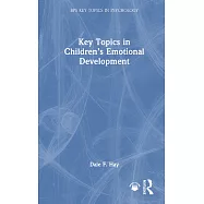 Key Topics in Children&rsquo;s Emotional Development