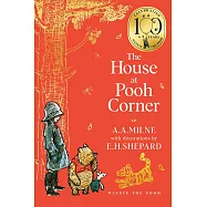 Winnie-The-Pooh: The House At Pooh Corner (100Th Anniversary Edition)