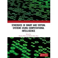 Synergies in Smart and Virtual Systems Using Computational Intelligence