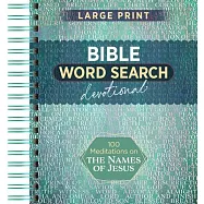 100 Meditations on the Names of Jesus: Word Search Devotional