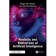 Realistic and Ethical Use of Artificial Intelligence