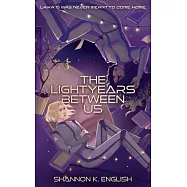 The Lightyears Between Us