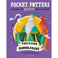 魔法口袋書：阿不思.鄧不利多【全彩插圖珍藏】(英國版)Professor Dumbledore (Pocket Potters – Little Guides to the HARRY POTTER Stories)