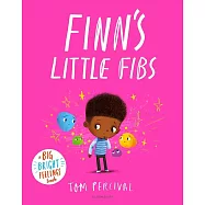 Finn’s Little Fibs: A Big Bright Feelings Book