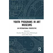 Youth Programs in Art Museums: An International Perspective