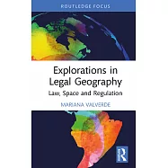 Explorations in Legal Geography: Law, Space and Regulation