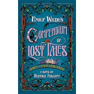 Emily Wilde&rsquo;s Compendium of Lost Tales