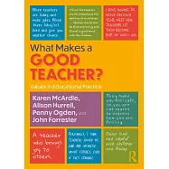 What Makes a Good Teacher?: Values in Educational Practice